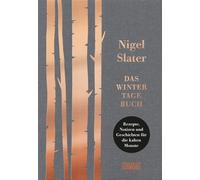 Sofia Blind Nigel S Das Wintertagebuch: Rezepte, Notizen und Geschichten (Relié)