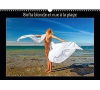 Sofia blonde et nue à la plage (Calendrier mural 2020 DIN A3 horizontal): Photos érotiques d'une jeune femme nue, blonde aux yeux bleus, nue, qui ... des rochers. (Calendrier mensuel, 14 Pages )