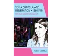 Sofia Coppola And Generation X (So Far)