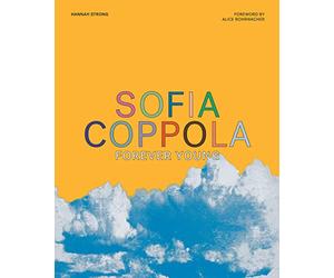 Sofia Coppola: Forever Young