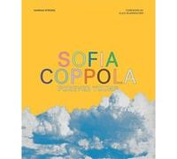 Little White Lies – Sofia Coppola: Forever Young