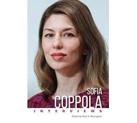 Sofia Coppola: Interviews