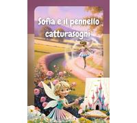 Sofia e il pennello catturasogni