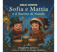 Sofia e Mattia e il BATTITO di Natale