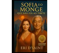Sofia e o Monge que não foi ao Tibete