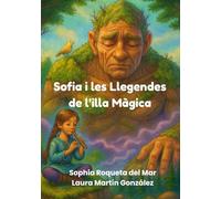 Sofia i les Llegendes de l’illa Màgica: Contes de fades de sa Mallorca per a infants