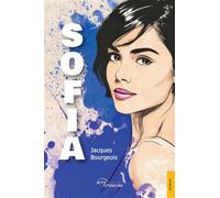 Sofia - Jacques Bourgeois - Jets D'encre - broché - Roman