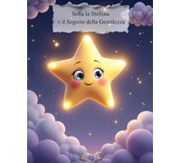 SOFIA LA STELLINA E IL SEGRETO DELLA GENTILEZZA