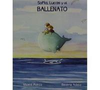 Sofía, Lucas Y El Ballenato [Livre en VO] Marco, Vicent (Auteur)