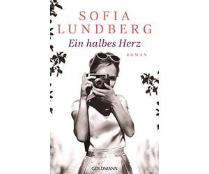 Sofia Lundberg Kerstin Schöps Ein halbes Herz: Roman (Poche)