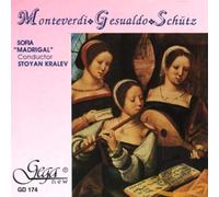 Sofia Madrigal Choir - Monteverdi, Gesualdo, Schutz