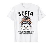 Sofia Same As A Normal Girl Just Much Cool Girl Name T-Shirt