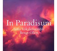 Sofia Vokalensemble - In Paradisum