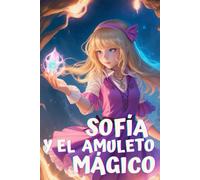 Sofía Y El Amuleto Mágico
