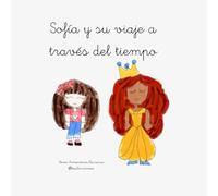 Sofía y su viaje en el tiempo: @teachernereaa Nerea Armenteros Sofía y la clase de los erizos