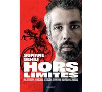 Sofiane Sehili - Hors limites: de l'océan atlantique aux prisons russes
