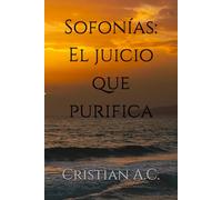 Sofonías: El juicio que purifica