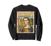 Sofonisba Anguissola - Peintre Italien Renaissance Italie Art Sweatshirt