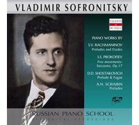 Sofronitsky – Joue Rachmaninoff, Prokofiev, Chostakovitch et Scriabine – CD