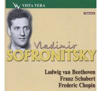 Vladimir Sofronitzki, Pianiste-Vol.8 / Sonate N°32 OP.111-Sonate N°21-Ballade OP.47. Mazurka OP.30 N°4. Valse OP.64 N°1