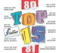 SOFT CELL / ELO / DANIEL BALAVOINE / JEAN SCHULTHEIS - TOP 15 RADIO CONTACT 80 81