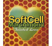SOFT CELL & MARC ALMOND - TAINTED LOVE (1991 REMIX)