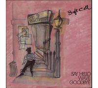 Soft Cell - Say Hello, Wave Goodbye [7" VINYL]