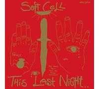 Soft Cell - This Last Night in Sodom [Import]