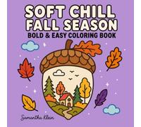Soft Chill Fall Season | Bold & Easy Coloring Book for Adults and Teens: 40 Cozy Autumn Designs Landscapes for Calm Relaxation