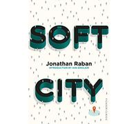 Soft City: Picador Classic