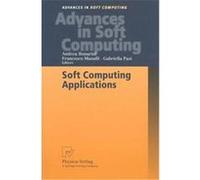 Soft Computing Applications, Advances in Soft Computing Andrea Bonarini (Auteur)