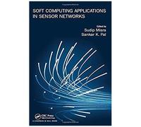 Soft Computing Applications In Sensor Networks