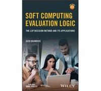 Soft Computing Evaluation Logic by Jozo San Francisco State University Dujmovic Jozo San Francisco State University Dujmovic (Auteur)