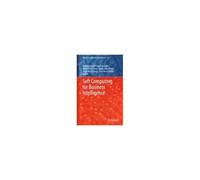 Soft Computing For Business Intelligence