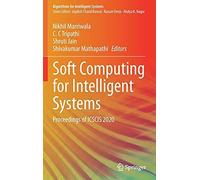 Soft Computing For Intelligent Systems