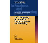 Soft Computing For Reservoir Characterization And Modeling