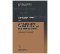 Soft Computing For Risk Evaluation And Management
