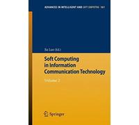 Soft Computing In Information Communication Technology