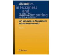 Soft Computing In Management And Business Economics