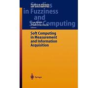 Soft Computing In Measurement And Information Acquisition