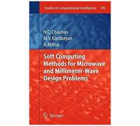 Soft Computing Methods For Microwave And Millimeter-Wave Design Problems