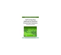Soft Computing Methods For Practical Environment Solutions