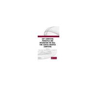 Soft Computing Principles And Integration For Real-Time Service-Oriented Computing