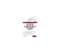 Soft Computing Principles And Integration For Real-Time Service-Oriented Computing