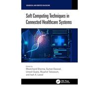 Soft Computing Techniques in Connected Healthcare Systems