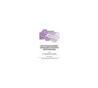 Soft Condensed Matter: Configurations, Dynamics And Functionality