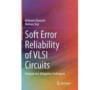 Soft Error Reliability Of Vlsi Circuits