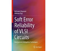 Soft Error Reliability Of Vlsi Circuits