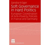 Soft Governance In Hard Politics