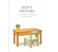 Soft Hours: Minimal Coloring for Peaceful Focus